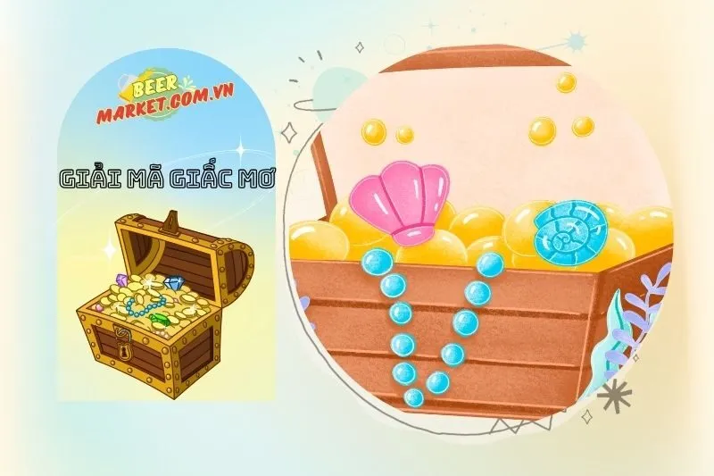 Con số may mắn liên quan khi nằm mơ thấy bảo vật