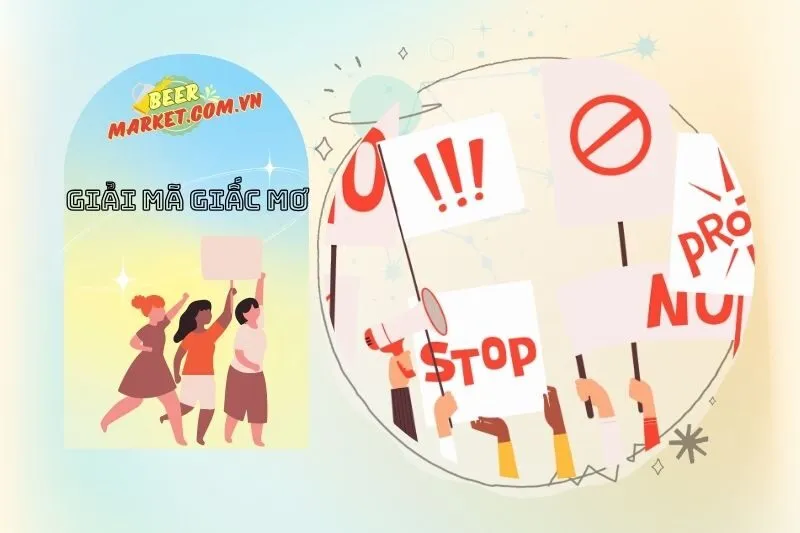 Giải mã chi tiết từng trường hợp khi nằm mơ thấy biểu tình