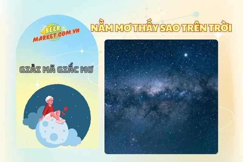 Giải mã nằm mơ thấy sao trên trời: Ý nghĩa và điềm báo chi tiết
