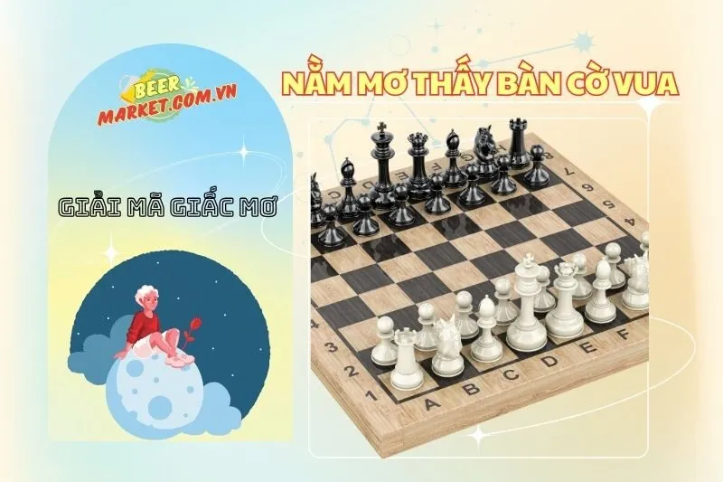 Nằm mơ thấy bàn cờ vua: Giải mã ý nghĩa, điềm báo và con số may mắn