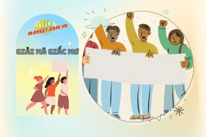 Nằm mơ thấy biểu tình mang ý nghĩa gì cho tương lai?