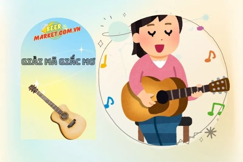 Nằm mơ thấy đàn ghita và những tác động đến cuộc sống thực tế