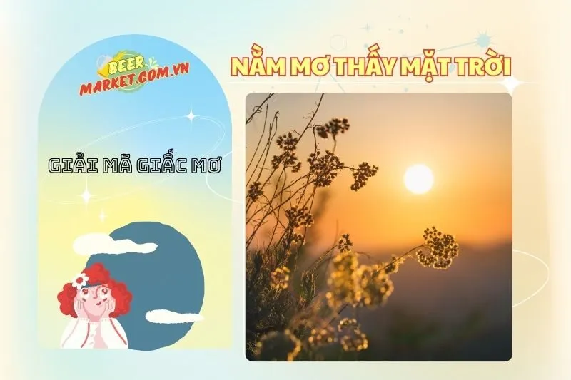 Nằm Mơ Thấy Mặt Trời: Giải Mã Giấc Mơ & Ý Nghĩa Tâm Linh