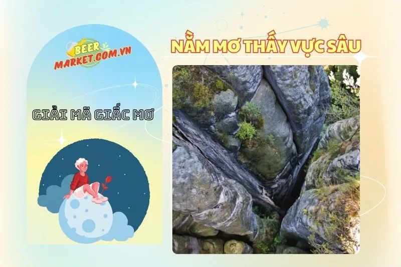 Nằm mơ thấy vực sâu: Giải mã ý nghĩa, điềm báo và con số may mắn