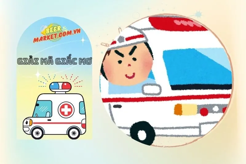 Nằm mơ thấy xe cấp cứu có ý nghĩa gì?